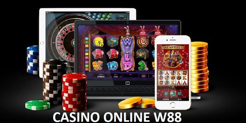 Tham gia Casino online W88 đa nền tảng tiện lợi